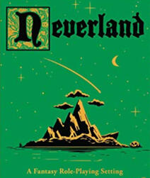 NEVERLAND: A fantasy roleplaying setting